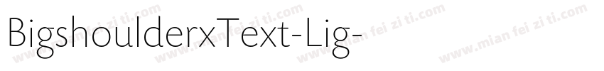 BigshoulderxText-Lig字体转换