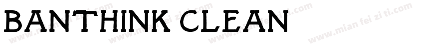 Banthink-Clean字体转换