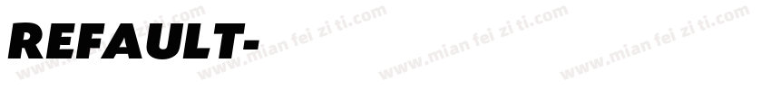 REFAULT字体转换