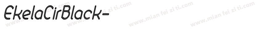 EkelaCirBlack字体转换