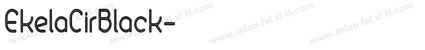 EkelaCirBlack字体转换