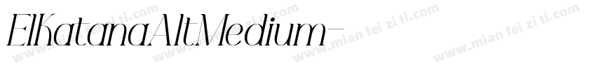 ElKatanaAltMedium字体转换