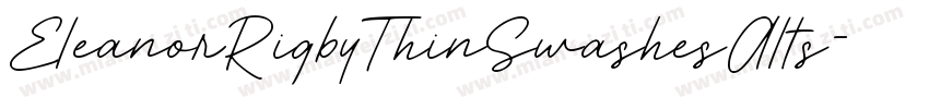 EleanorRigbyThinSwashesAlts字体转换