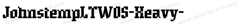 JohnstempLTW05-Heavy字体转换