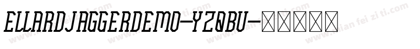 EllardJaggerDemo-YzqBv字体转换