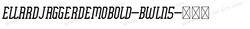 EllardJaggerDemoBold-BWLn5字体转换