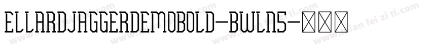 EllardJaggerDemoBold-BWLn5字体转换