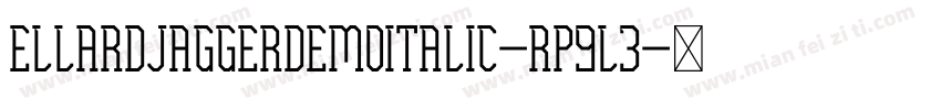 EllardJaggerDemoItalic-Rp9L3字体转换