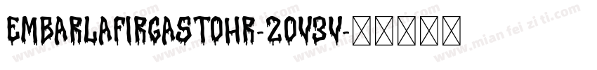 EmbarlafirgastoHr-2Ov3v字体转换