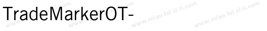 TradeMarkerOT字体转换