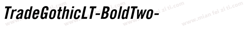 TradeGothicLT-BoldTwo字体转换