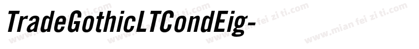 TradeGothicLTCondEig字体转换