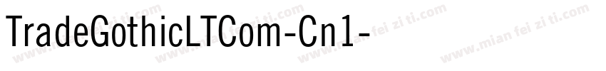 TradeGothicLTCom-Cn1字体转换