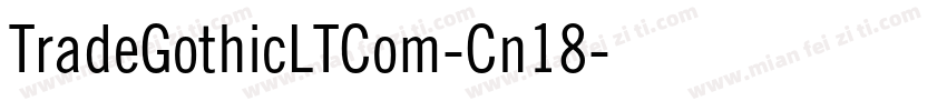 TradeGothicLTCom-Cn18字体转换