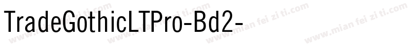 TradeGothicLTPro-Bd2字体转换