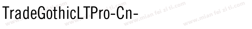 TradeGothicLTPro-Cn字体转换