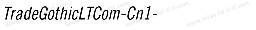 TradeGothicLTCom-Cn1字体转换