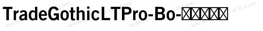 TradeGothicLTPro-Bo字体转换