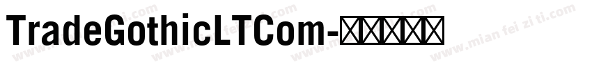 TradeGothicLTCom字体转换