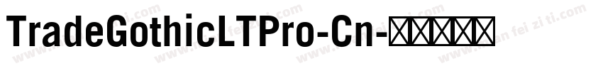 TradeGothicLTPro-Cn字体转换