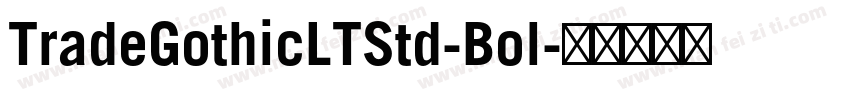 TradeGothicLTStd-Bol字体转换