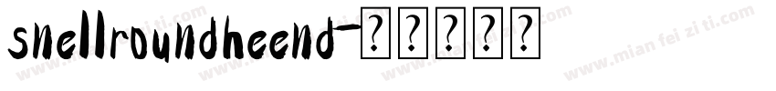 snellroundheend字体转换