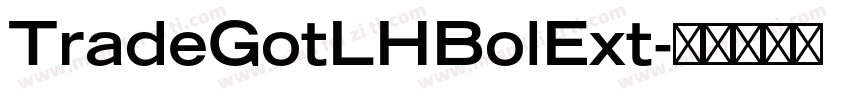 TradeGotLHBolExt字体转换