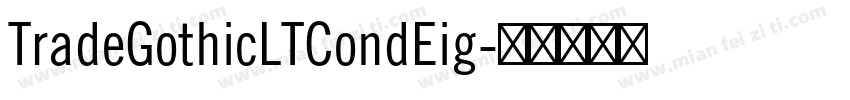 TradeGothicLTCondEig字体转换