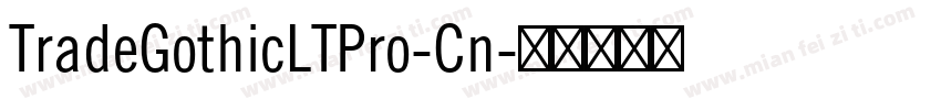TradeGothicLTPro-Cn字体转换