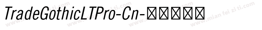 TradeGothicLTPro-Cn字体转换