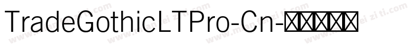 TradeGothicLTPro-Cn字体转换