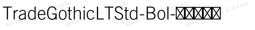 TradeGothicLTStd-Bol字体转换