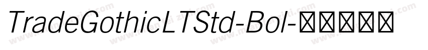 TradeGothicLTStd-Bol字体转换