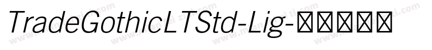TradeGothicLTStd-Lig字体转换