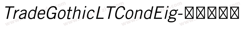 TradeGothicLTCondEig字体转换