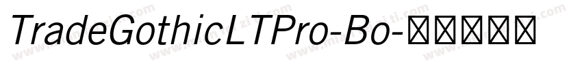 TradeGothicLTPro-Bo字体转换