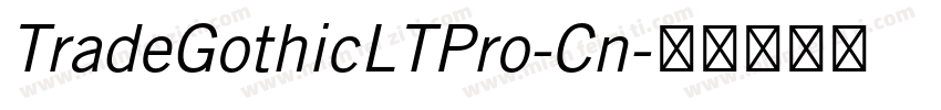 TradeGothicLTPro-Cn字体转换