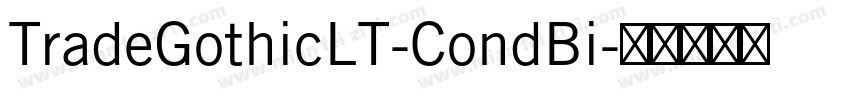TradeGothicLT-CondBi字体转换