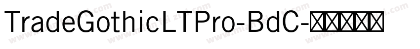 TradeGothicLTPro-BdC字体转换