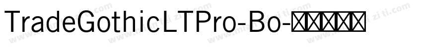 TradeGothicLTPro-Bo字体转换
