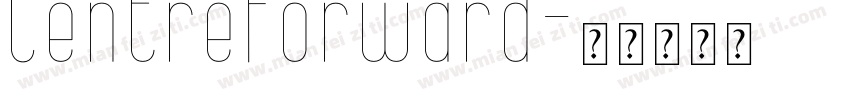 CentreForward字体转换