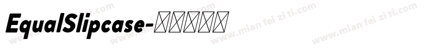 EqualSlipcase字体转换