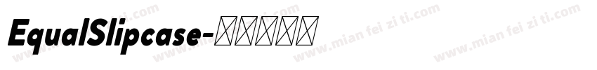 EqualSlipcase字体转换