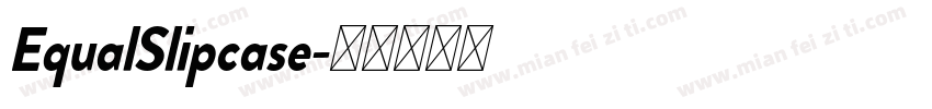 EqualSlipcase字体转换