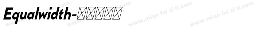 Equalwidth字体转换