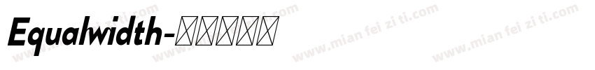 Equalwidth字体转换