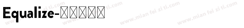 Equalize字体转换