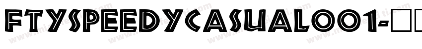 FTYSPEEDYCASUAL001字体转换