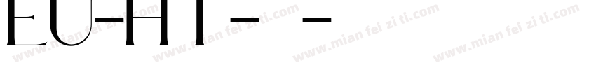EU-HT-普通字体转换