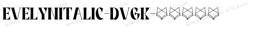 EvelynItalic-dVGK字体转换